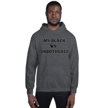 Load image into Gallery viewer, MY BLACK IS UNBOTHERED Fist Up Unisex Graphic Hoodie