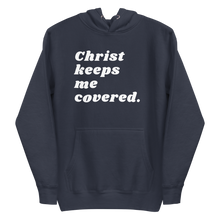 Load image into Gallery viewer, CHRIST KEEPS ME COVERED Unisex Graphic Hoodie
