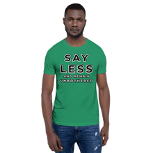 Load image into Gallery viewer, SAYLESS AND REMAIN UNBOTHERED Unisex Graphic T-Shirt