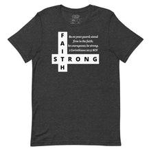 Load image into Gallery viewer, FAITH STRONG Unisex Graphic T-Shirt