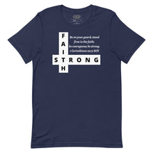 Load image into Gallery viewer, FAITH STRONG Unisex Graphic T-Shirt