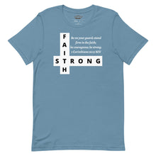 Load image into Gallery viewer, FAITH STRONG Unisex Graphic T-Shirt