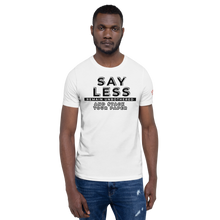 Load image into Gallery viewer, SAYLESS REMAIN UNBOTHERED AND $TACK YOUR PAPER Graphic Unisex T-Shirt