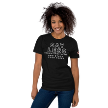 Load image into Gallery viewer, SAYLESS REMAIN UNBOTHERED AND $TACK YOUR PAPER Graphic Unisex T-Shirt
