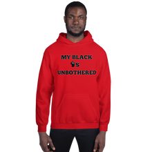Load image into Gallery viewer, MY BLACK IS UNBOTHERED Fist Up Unisex Graphic Hoodie
