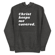 Load image into Gallery viewer, CHRIST KEEPS ME COVERED Unisex Graphic Hoodie
