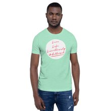 Load image into Gallery viewer, LIVE LIFE LIMITLESSLY UNBOTHERED Unisex Graphic T-Shirt
