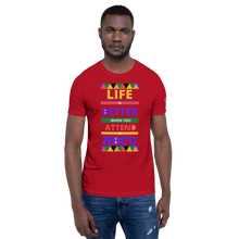 Load image into Gallery viewer, LIFE IS BETTER WHEN YOU ATTEND A HBCU Unisex Specialty Graphic T-Shirt
