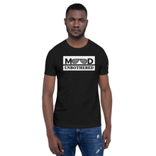 Load image into Gallery viewer, MOOD-UNBOTHERED Graphic Unisex T-Shirt
