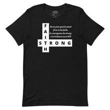 Load image into Gallery viewer, FAITH STRONG Unisex Graphic T-Shirt
