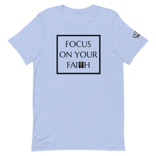 Load image into Gallery viewer, FOCUS ON YOUR FAITH Unisex Graphic T-Shirt
